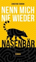 Cover: Nenn mich nie wieder Nasenb&auml;r - myMorawa von Dataform Media GmbH