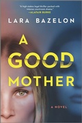 Cover: A Good Mother - Hanover Square Press
