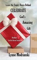 Cover: Leave the Empty Boxes Behind (Advent Readings by Lynne Modranski, #19) - Advent Readings by Lynne Modranski