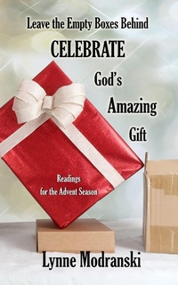 Enlarge image Cover: Leave the Empty Boxes Behind (Advent Readings by Lynne Modranski, #19) - Advent Readings by Lynne Modranski