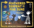 Cover: Feathered Serpent and the Five Suns - Abrams Books for Young Readers