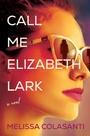 Cover: Call Me Elizabeth Lark - Crooked Lane Books
