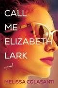 Cover: Call Me Elizabeth Lark - Crooked Lane Books