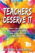 Abbildung von: Teachers Deserve It - Dave Burgess Consulting, Inc.