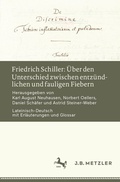 Cover: Friedrich Schiller: &Uuml;ber den Unterschied zwischen entz&uuml;ndlichen und fauligen Fiebern - J.B. Metzler