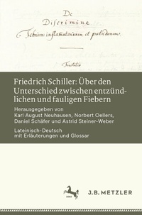 Abbildung von: Friedrich Schiller: Über den Unterschied zwischen entzündlichen und fauligen Fiebern - J.B. Metzler