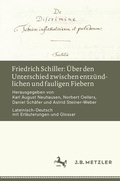 Cover: Friedrich Schiller: &Uuml;ber den Unterschied zwischen entz&uuml;ndlichen und fauligen Fiebern - J.B. Metzler