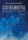 Cover: Gesicht im blinden Spiegel - Otto M&uuml;ller Verlag GmbH