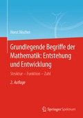 Cover: Grundlegende Begriffe der Mathematik: Entstehung und Entwicklung - Springer Spektrum