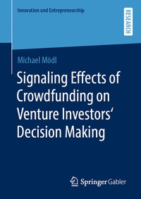 Abbildung von: Signaling Effects of Crowdfunding on Venture Investors' Decision Making - Springer Gabler