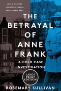 Cover: The Betrayal of Anne Frank - Collins