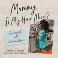Cover: Mommy, Is My Hair Nice? - Tellwell Talent