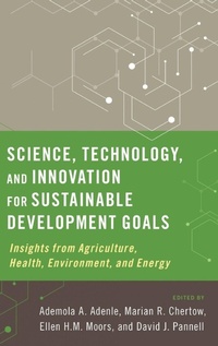 Enlarge image Cover: Science, Technology, and Innovation for Sustainable Development Goals - Oxford University Press Inc