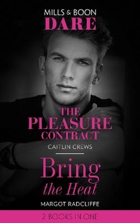 Enlarge image Cover: The Pleasure Contract / Bring The Heat - Mills & Boon