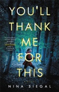 Cover: You'll Thank Me for This - Little, Brown & Company