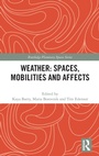 Cover: Weather: Spaces, Mobilities and Affects - Routledge