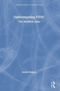 Enlarge image Cover: Understanding FIDIC - Routledge