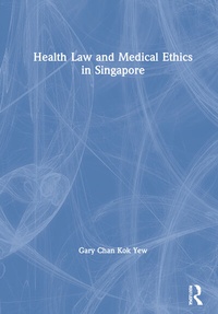 Abbildung von: Health Law and Medical Ethics in Singapore - Routledge