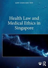 Abbildung von: Health Law and Medical Ethics in Singapore - Routledge