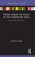 Bild: From Vision to Folly in the American Soul - Routledge