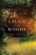 Cover: A Place In The Woods - Paul Boyce
