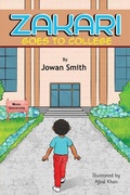 Cover: Zakari Goes to College - Getting Our Babies to College 101