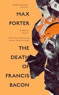 Cover: The Death of Francis Bacon - Faber & Faber