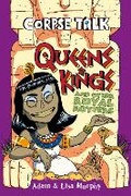 Cover: Corpse Talk: Queens and Kings and other Royal Rotters - Dorling Kindersley
