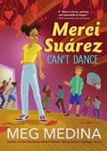 Cover: Merci Suarez Can't Dance - Candlewick Press,U.S.