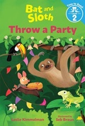 Cover: Bat and Sloth Throw a Party (Bat and Sloth: Time to Read, Level 2) - Albert Whitman & Company
