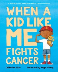 Enlarge image Cover: When a Kid Like Me Fights Cancer - Albert Whitman & Company