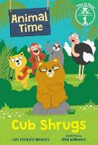 Enlarge image Cover: Cub Shrugs (Animal Time: Time to Read, Level 1) - Albert Whitman & Company