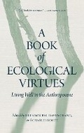 Cover: A Book of Ecological Virtues - University of Regina Press