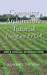 Abbildung von: Computer Architecture Tutorial Using an FPGA - Gaul Communications