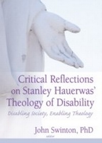 Abbildung von: Critical Reflections on Stanley Hauerwas' Theology of Disability - Routledge