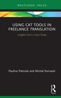 Cover: Using CAT Tools in Freelance Translation - Routledge