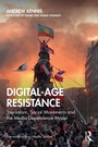 Cover: Digital-Age Resistance - Routledge