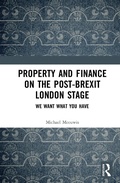 Cover: Property and Finance on the Post-Brexit London Stage - Routledge
