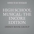 Cover: High School Musical: The Encore Edition - DISNEY