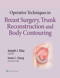 Abbildung von: Operative Techniques in Breast Surgery, Trunk Reconstruction and Body Contouring - Wolters Kluwer Health
