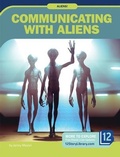 Cover: Communicating with Aliens - 12-Story Library