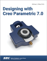 Abbildung von: Designing with Creo Parametric 7.0 - SDC Publications