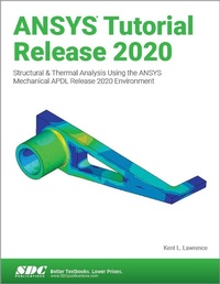 Abbildung von: ANSYS Tutorial Release 2020 - SDC Publications