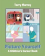 Cover: Picture Yourself - Newman Springs Publishing, Inc.