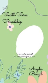 Enlarge image Cover: A Fourth Form Friendship - iBoo Press