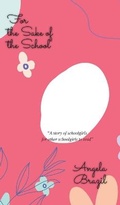 Cover: For the Sake of the School - iBoo Press