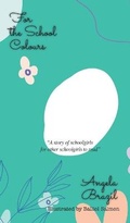 Cover: For the School Colours - iBoo Press