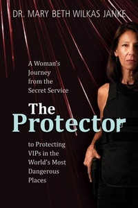 Abbildung von: The Protector - Mary Elizabeth Janke