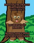 Cover: Drystan the Dragon and Friends Series, Book 3 - Janice Spina
