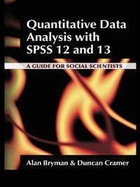 Enlarge image Cover: Quantitative Data Analysis with SPSS 12 and 13 - Routledge